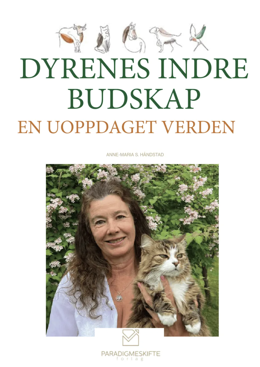 Dyrenes Indre Budskap - En uoppdaget verden av Anne-Maria S. Håndstad